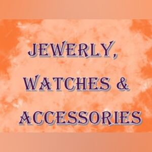 𝑱𝒆𝒘𝒆𝒍𝒓𝒚,𝑾𝒂𝒕𝒄𝒉𝒆𝒔 & 𝑨𝒄𝒄𝒆𝒔𝒔𝒐𝒓𝒊𝒆𝒔